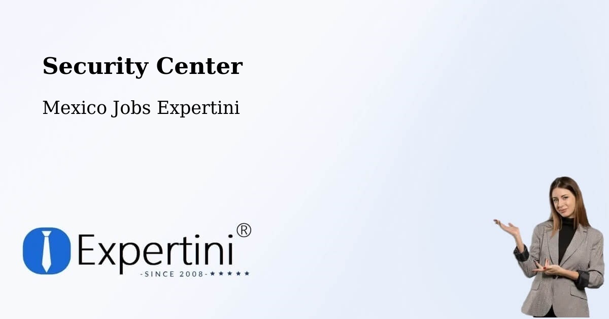 Security & Compliance – Serrano - Mexico Jobs Expertini